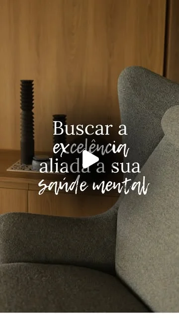 Reel: Buscar a excelência aliada à sua saúde mental